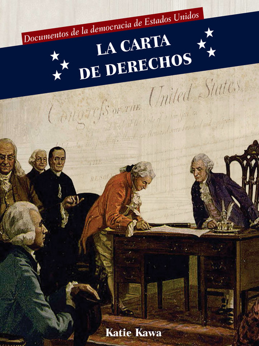 Title details for La Carta de Derechos (Bill of Rights) by Katie Kawa - Available